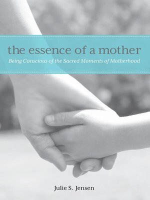 cover image of The Essence of a Mother